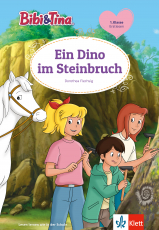 Bibi & Tina: Ein Dino im Steinbruch - Erstlesen 1. Klasse, ab 6 Jahren