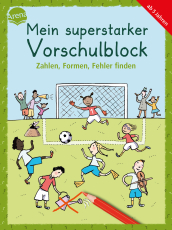 Mein superstarker Vorschulblock. Zahlen, Formen, Fehler finden - 80 Übungen zur Vorbereitung auf den Schulbeginn