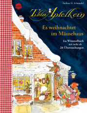 Tilda Apfelkern. Es weihnachtet im Mäusehaus. Ein Wimmelbilderbuch mit mehr als 24 Überraschungen - Ein Weihnachtbilderbuch ab 4 Jahren mit Klappen, Goldfolie und Leinenrücken auf dem Einband