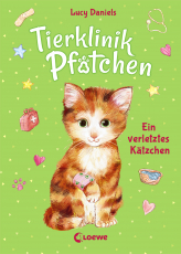 Tierklinik Pfötchen (Band 1) - Ein verletztes Kätzchen - Kinderbuch für Erstleser ab 7 Jahren