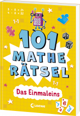 101 Matherätsel - Das Einmaleins - Mit spannenden Zahlen-Rätseln für Mathe-Fans ab 10 Jahren