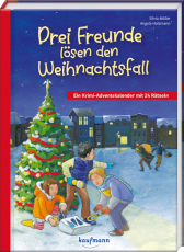 Drei Freunde lösen den Weihnachtsfall - Ein Krimi-Adventskalender mit 24 Rätseln