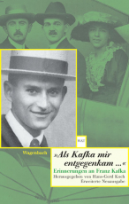 "Als Kafka mir entgegenkam..." - Erinnerungen an Franz Kafka