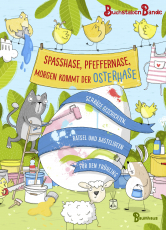 Spaßhase, Pfeffernase, morgen kommt der Osterhase! - Schräge Geschichten, Rätsel und Bastelideen für den Frühling