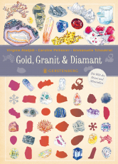 Gold, Granit & Diamant - Die Welt der Steine und Mineralien