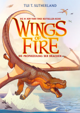 Wings of Fire 1 - Die Prophezeiung der Drachen - Die NY-Times Bestseller Drachen-Saga