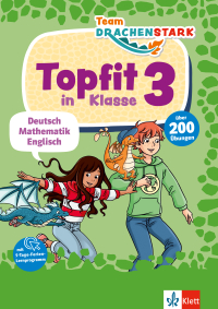 Klett Team Drachenstark: Topfit in Klasse 3 - Deutsch, Mathematik, Englisch in der Grundschule, über 200 Übungen