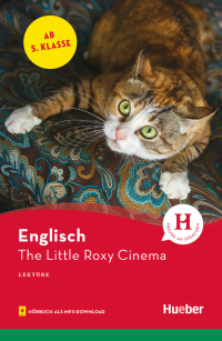 The Little Roxy Cinema - Englisch / Lektüre mit Audios online