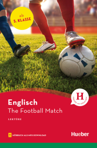 The Football Match - Englisch / Lektüre mit Audios online