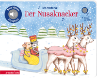 Ich entdecke Der Nussknacker (Mein kleines Klangbuch, Bd.)