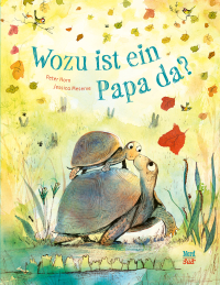 Wozu ist ein Papa da?