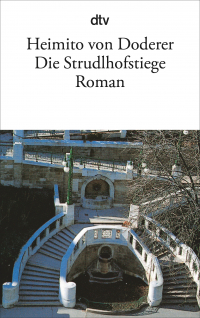 Die Strudlhofstiege - oder Melzer und die Tiefe der Jahre – Roman