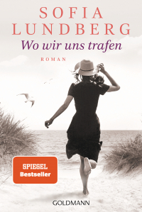 Wo wir uns trafen - Roman - von der Autorin des Bestsellers ‚Das rote Adressbuch‘