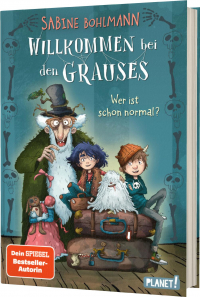 Willkommen bei den Grauses 1: Wer ist schon normal? - Lustiges Kinderbuch ab 9