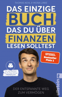 Das einzige Buch, das Du über Finanzen lesen solltest - Der entspannte Weg zum Vermögen – Von den Machern des YouTube-Erfolgs »Finanzfluss« | Ratgeber für Geldanlage an der Börse mit ETF & Aktien