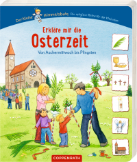 Erkläre mir die Osterzeit - Von Aschermittwoch bis Pfingsten