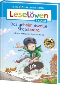 Leselöwen 2. Klasse - Das geheimnisvolle Skateboard - Die Nr. 1 für den Leseerfolg - Mit Leselernschrift ABeZeh - Erstlesebuch für Kinder ab 7 Jahren