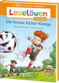 Leselöwen 3. Klasse - Die krasse Kicker-Klasse - Die Nr. 1 für den Leseerfolg - Mit Leselernschrift ABeZeh - Erstlesebuch für Kinder ab 8 Jahren