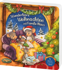 Wunderbare Weihnachten mit Familie Maus - Drei zauberhaft gereimte Advents- und Weihnachtsgeschichten zum gemeinsamen Vorlesen ab 3 Jahren