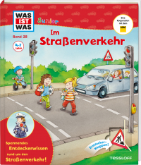 WAS IST WAS Junior Band 28. Im Straßenverkehr - Warum gibt es Verkehrsregeln? Wie komme ich auf die andere Straßenseite? Wie wird man im Dunkeln gesehen?