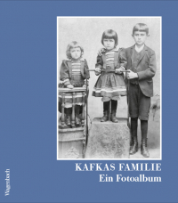 Kafkas Familie - Ein Fotoalbum