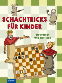 Schachtricks für Kinder - Strategien und Taktiken