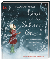 Lina und der Schnee-Engel - Das Wunder eines verschneiten Tages. Eine bezaubernde Vorlesegeschichte. Für Kinder ab 5 Jahren