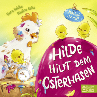 Hilde hilft dem Osterhasen (Pappbilderbuch) - Eine süße Mitmach-Geschichte für Kinder ab 2 Jahren