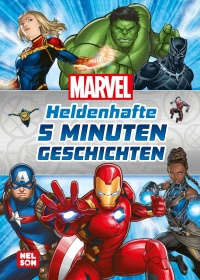 Marvel: Heldenhafte 5-Minuten-Geschichten - 4 spannende Abenteuer aus dem Marvel-Universum