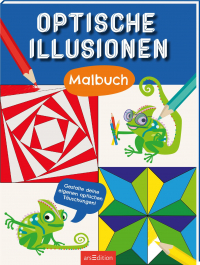 Optische Illusionen – Malbuch - Gestalte deine eigenen optischen Täuschungen!