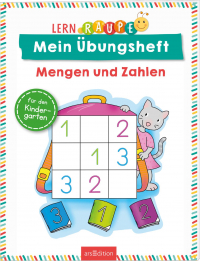 Lernraupe – Mein Übungsheft – Mengen und Zahlen - Für den Kindergarten