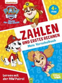 Lernen mit der PAW Patrol: Zahlen und erstes Rechnen. Mein Vorschulbuch - Für Kinder ab 4 Jahren