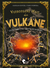 Verborgene Welt der Vulkane - Ein gefährliches Abenteuer im Feuer