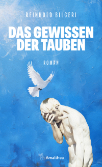 Das Gewissen der Tauben - Roman